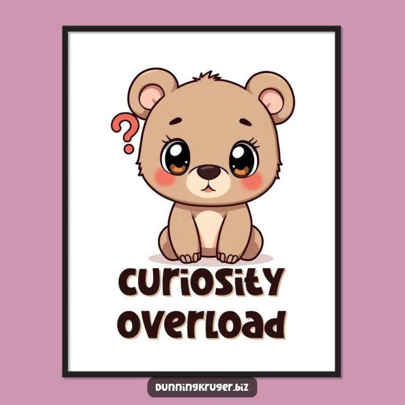 Funny Curious Bear Cub Question Mark Poster - Whimsical Wall Art Gift