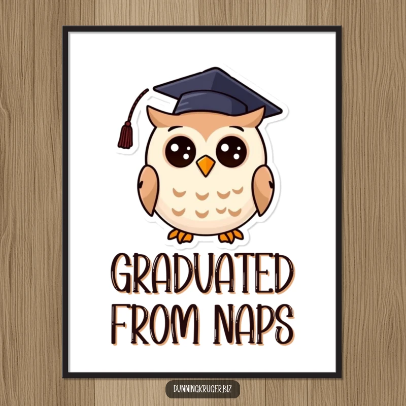 Funny poster of a cheerful, round owl wearing a tiny, crooked graduation cap, symbolizing wisdom and academic achievement.